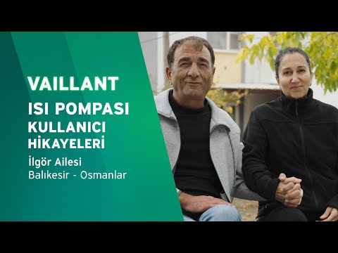 Vaillant Isı Pompaları Kullanıcı Hikayeleri | İlgör Ailesi