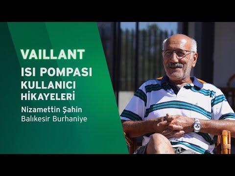 Vaillant Isı Pompaları Kullanıcı Hikayeleri | Nizamettin Şahin